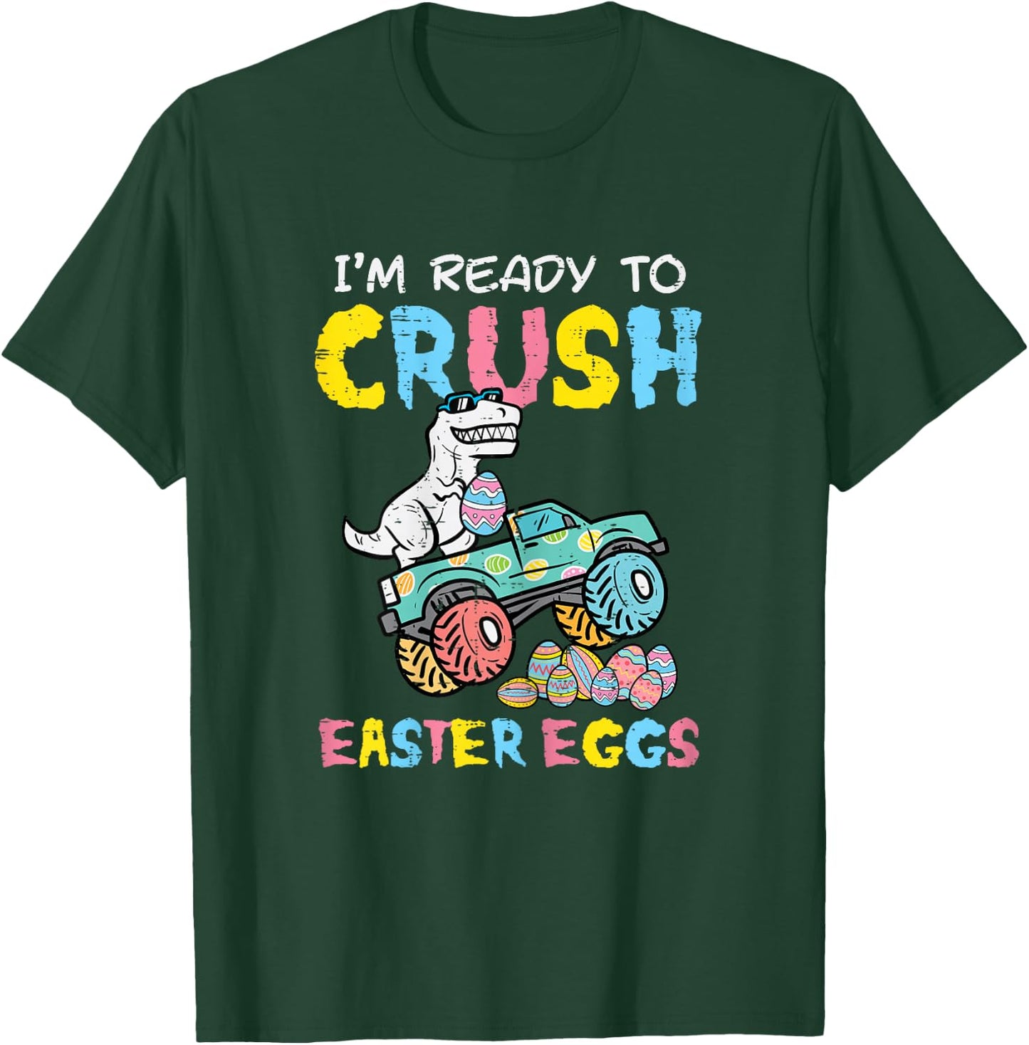 Ready To Crush Easter Eggs Dino Monster Truck Toddler Boys T-Shirt - T-Shirt | Forest