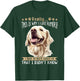 Golden Retriever Dog Breed Really…. This is why i like Women Kids T-Shirt - T-Shirt | Forest