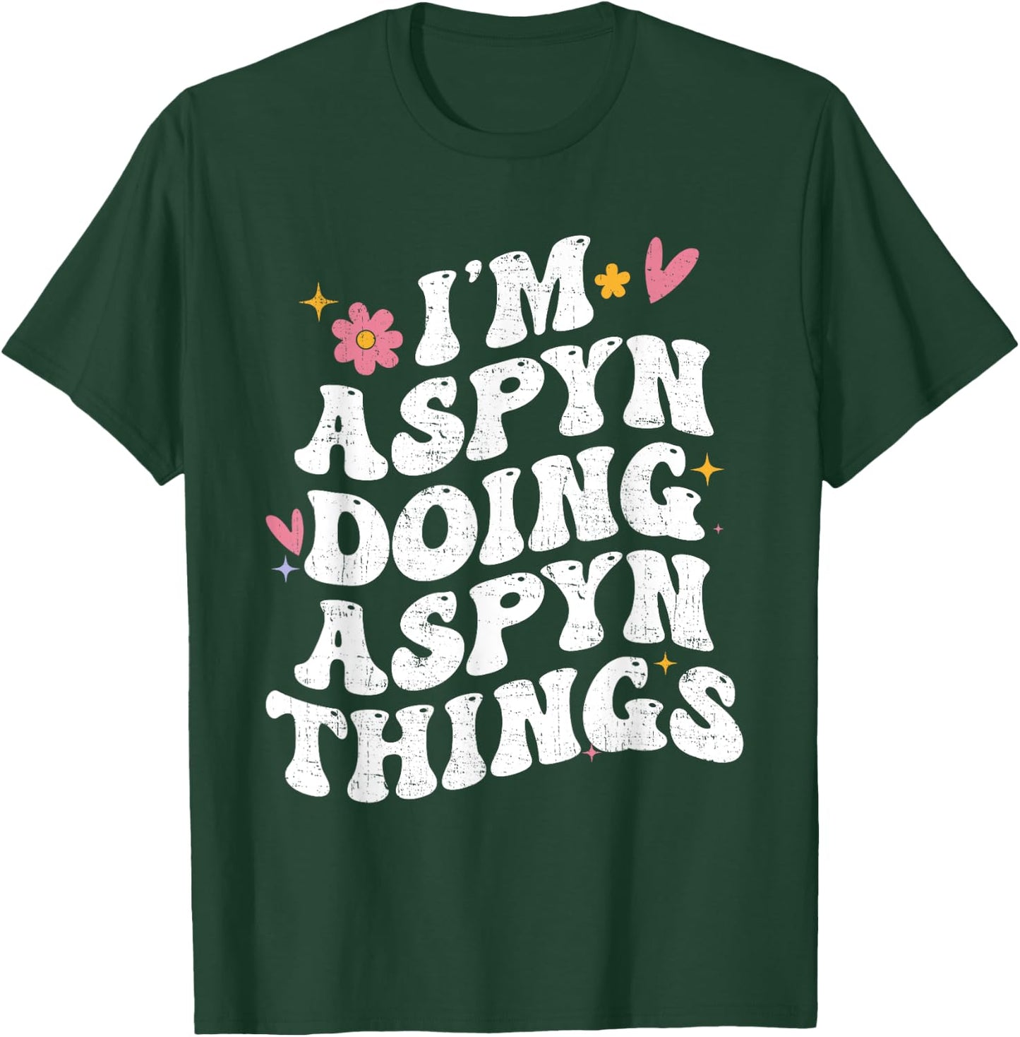 I'm Aspyn Doing Aspyn Things Retro Groovy Personalized T-Shirt - T-Shirt | Forest