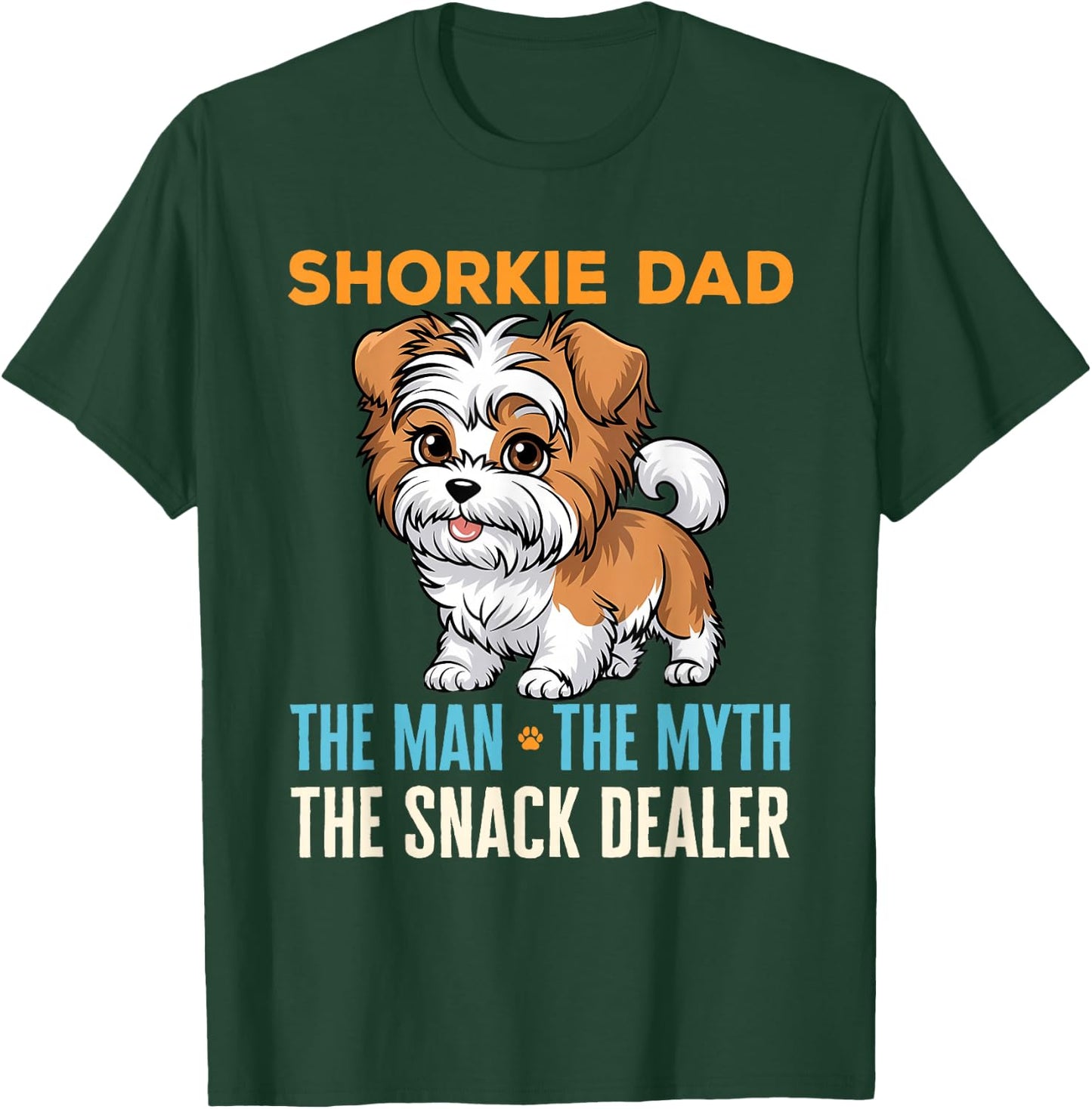 Shorkie Dad Funny Dog Owner Lover Pet Humor Father's Day T-Shirt - T-Shirt | Forest