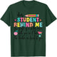 Teacher Dear Student Behind Me World Better Place With You T-Shirt - T-Shirt | Forest