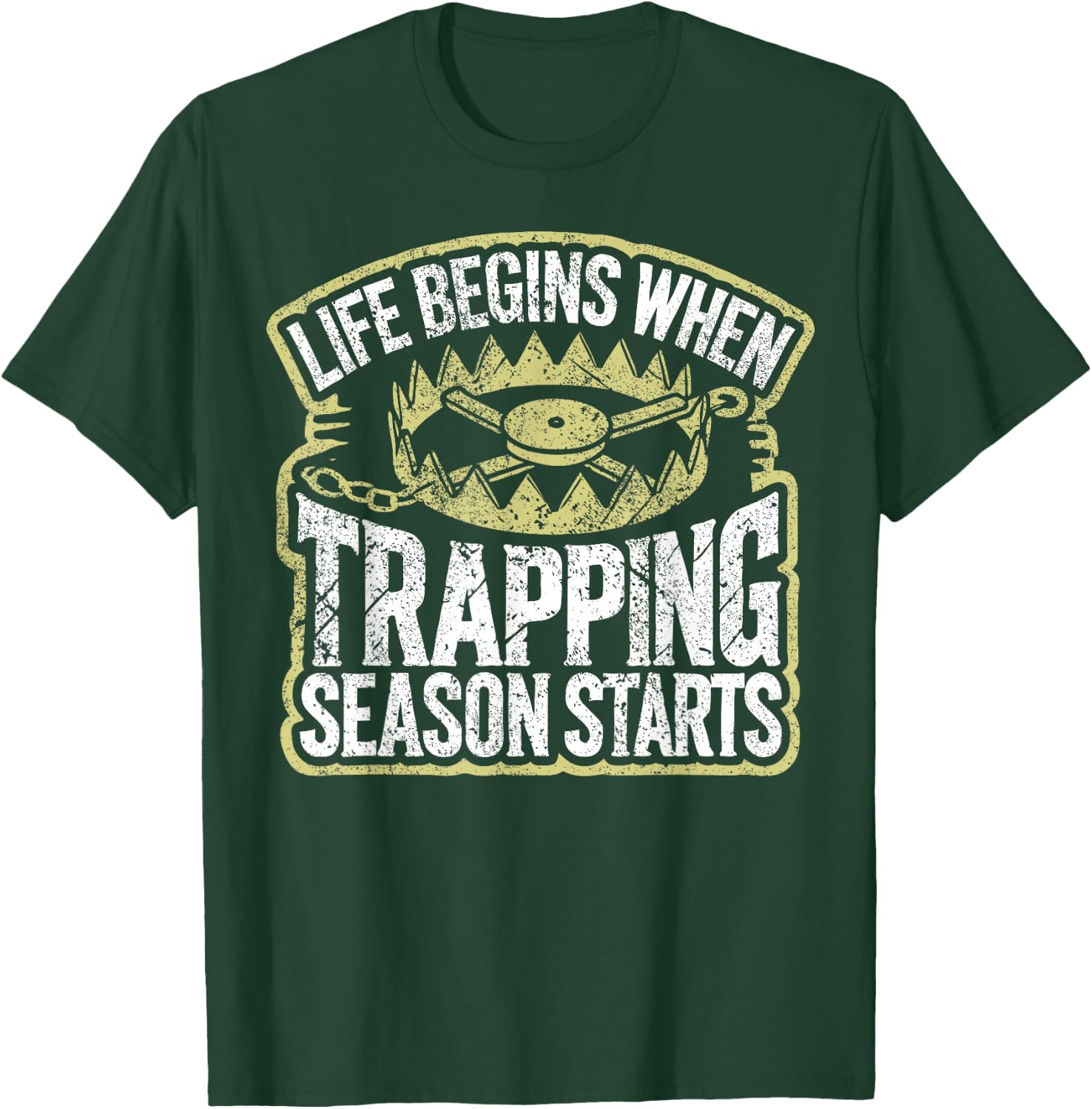 Trapping Season Trapper Life Trapping T-Shirt - T-Shirt | Forest