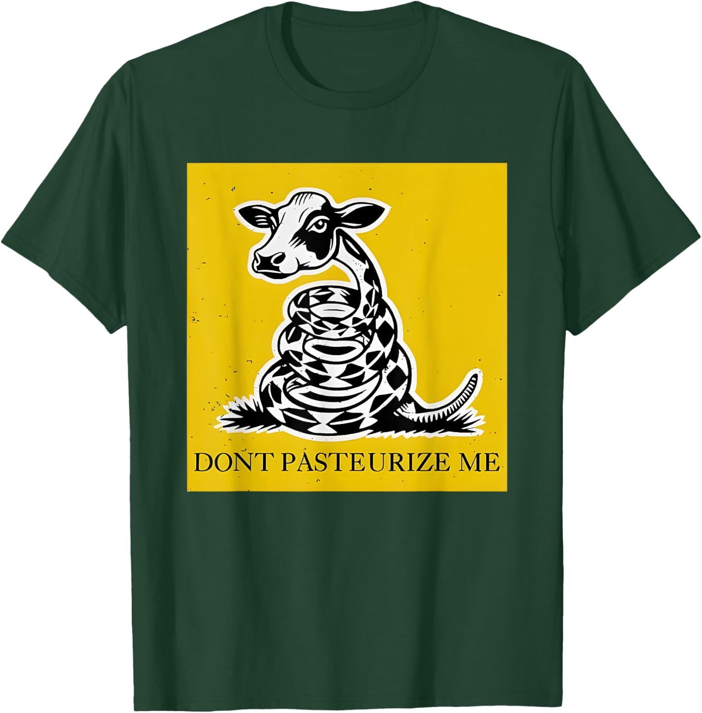 Cow Raw Milk Don't Pasteurize Me T-Shirt - T-Shirt | Forest