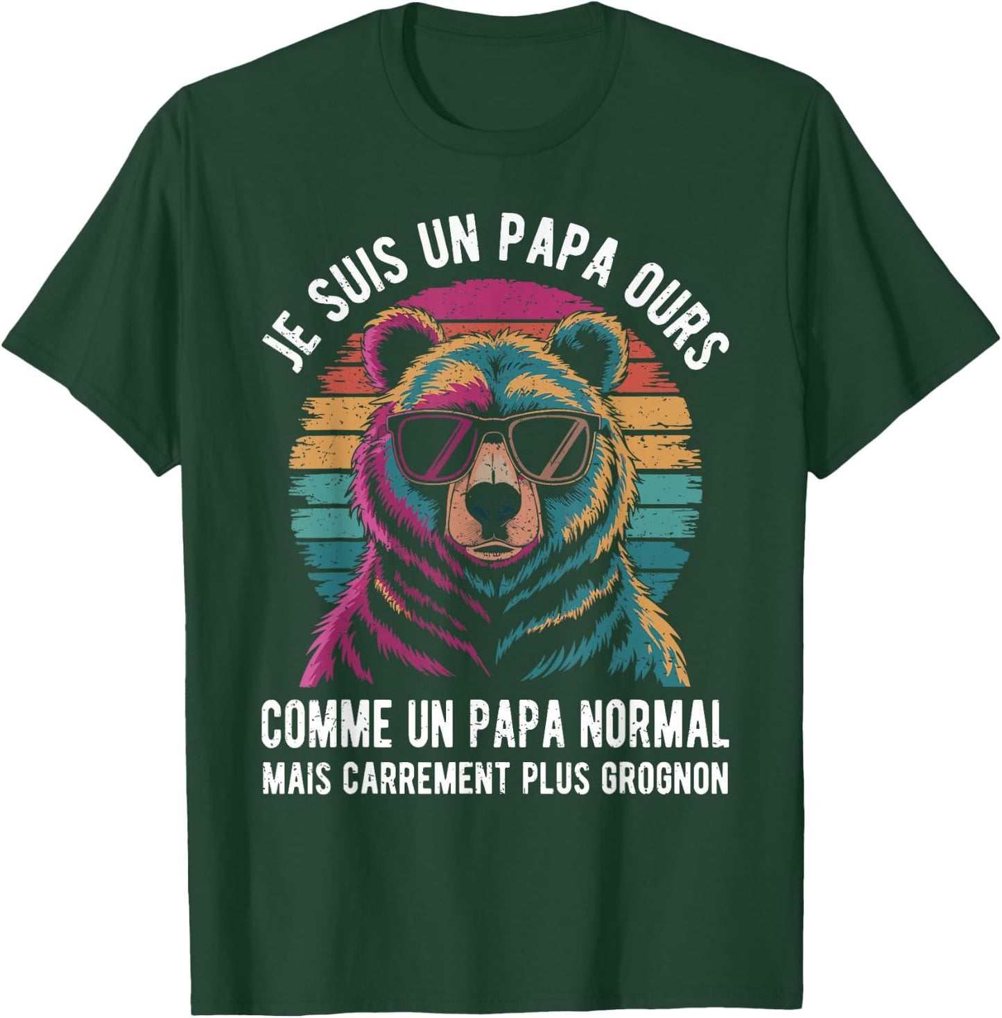 Je Suis Un Papa Ours Comme Un Papa Normal Mais Plus Grognon , Black, S T-Shirt - T-Shirt | Forest
