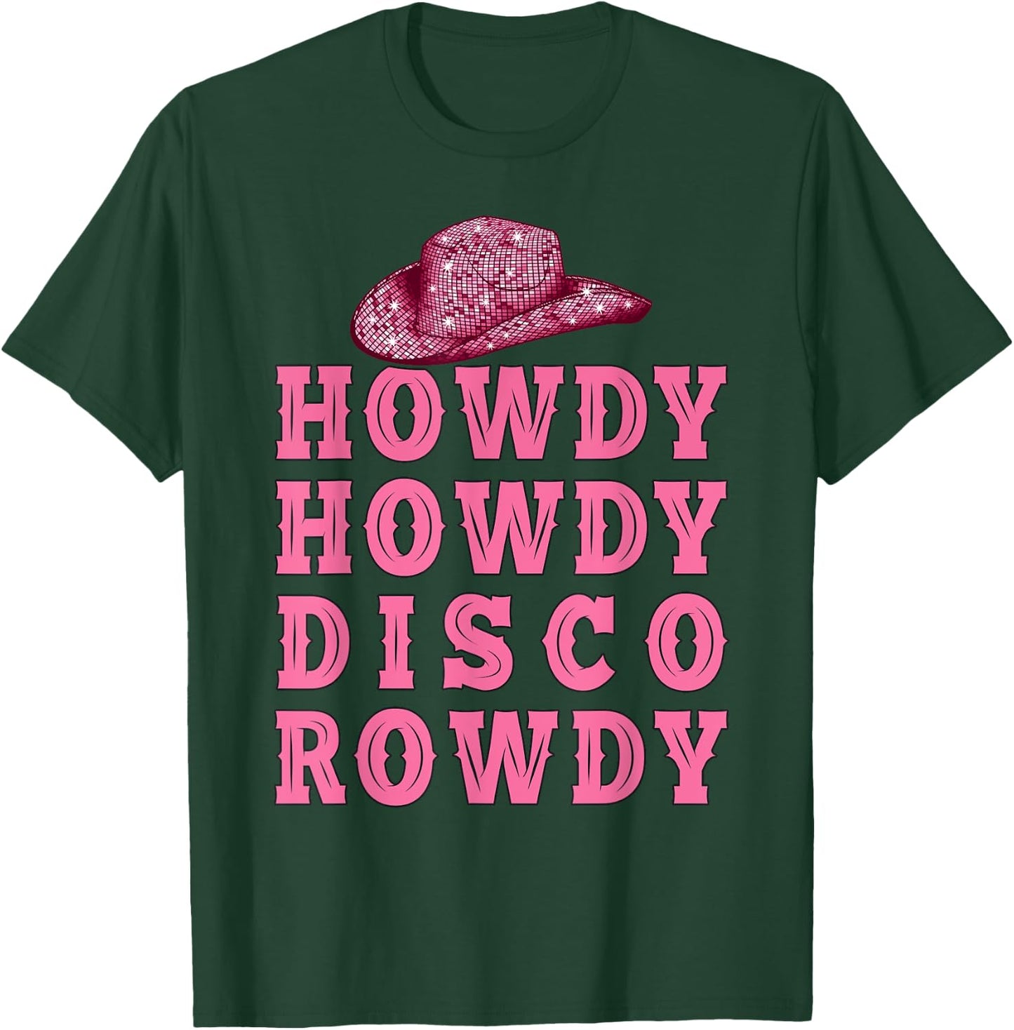 Howdy Howdy Disco Rowdy Vintage Disco Ball Cowboy Hat Rodeo T-Shirt - T-Shirt | Forest