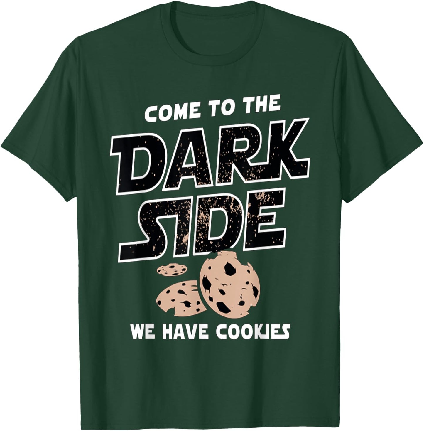 Come to the Dark Side Cookies , black T-Shirt - T-Shirt | Forest