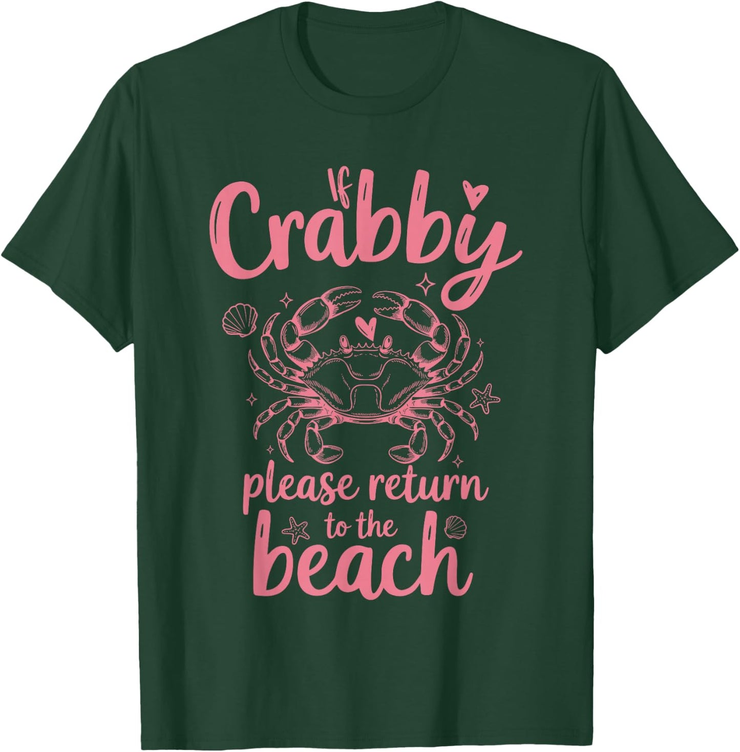 If Crabby Please Return to Beach Funny Summer Vacation T-Shirt - T-Shirt | Forest
