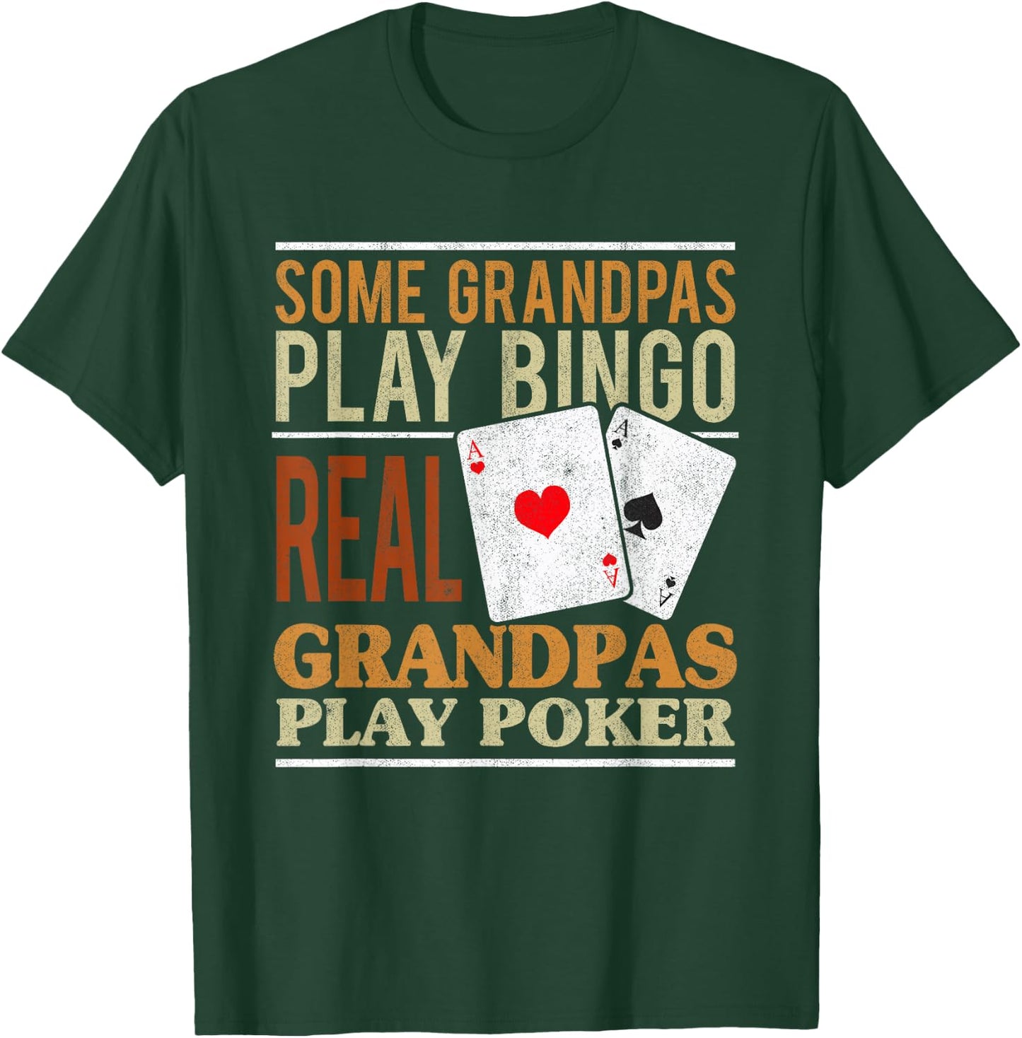 Poker Texas Holdem Real Grandpas Play Poker Funny Granddad T-Shirt - T-Shirt | Forest
