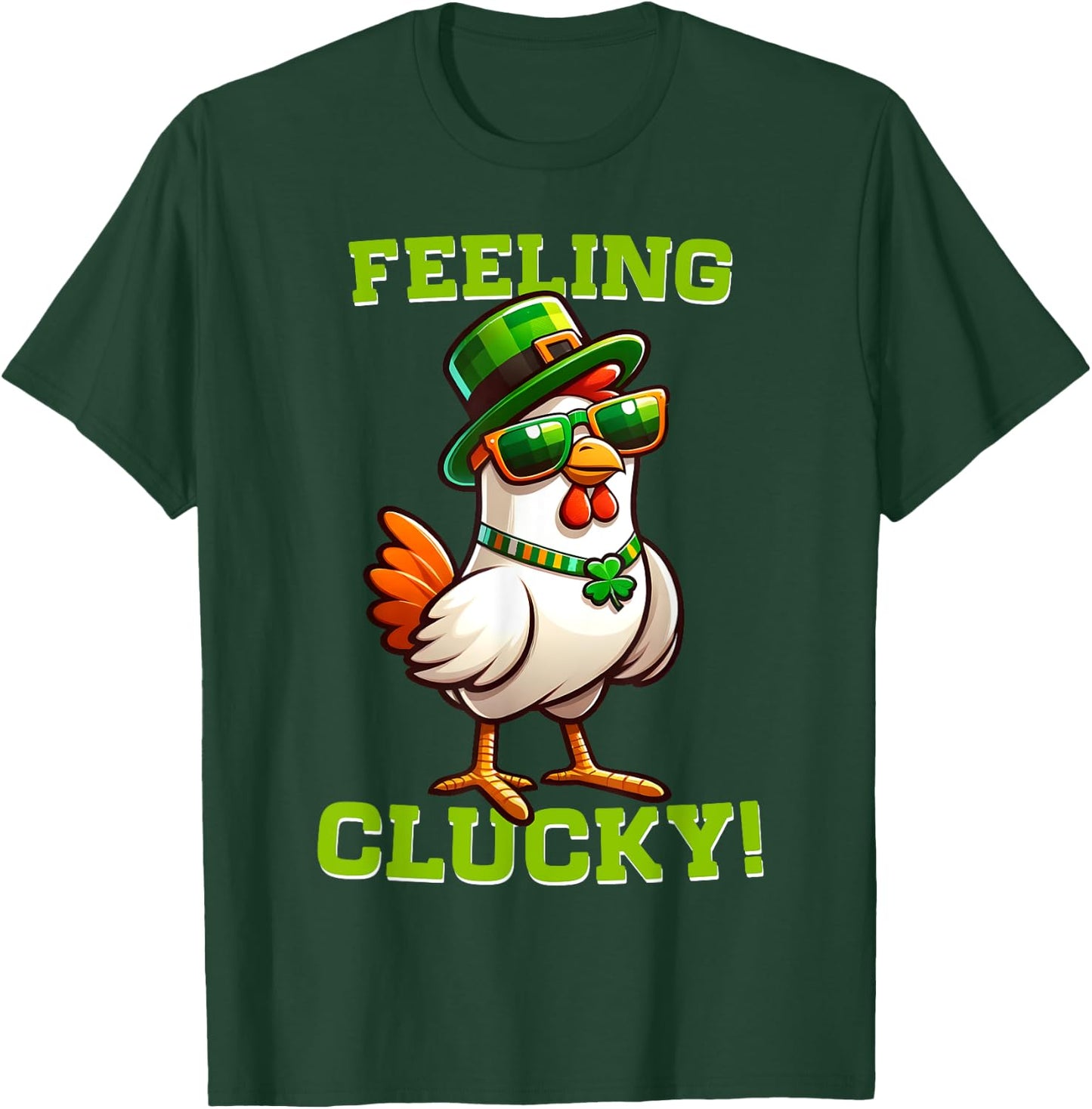 Feeling Clucky Funny Chicken St Patrick's Day Lucky Charm T-Shirt - T-Shirt | Forest