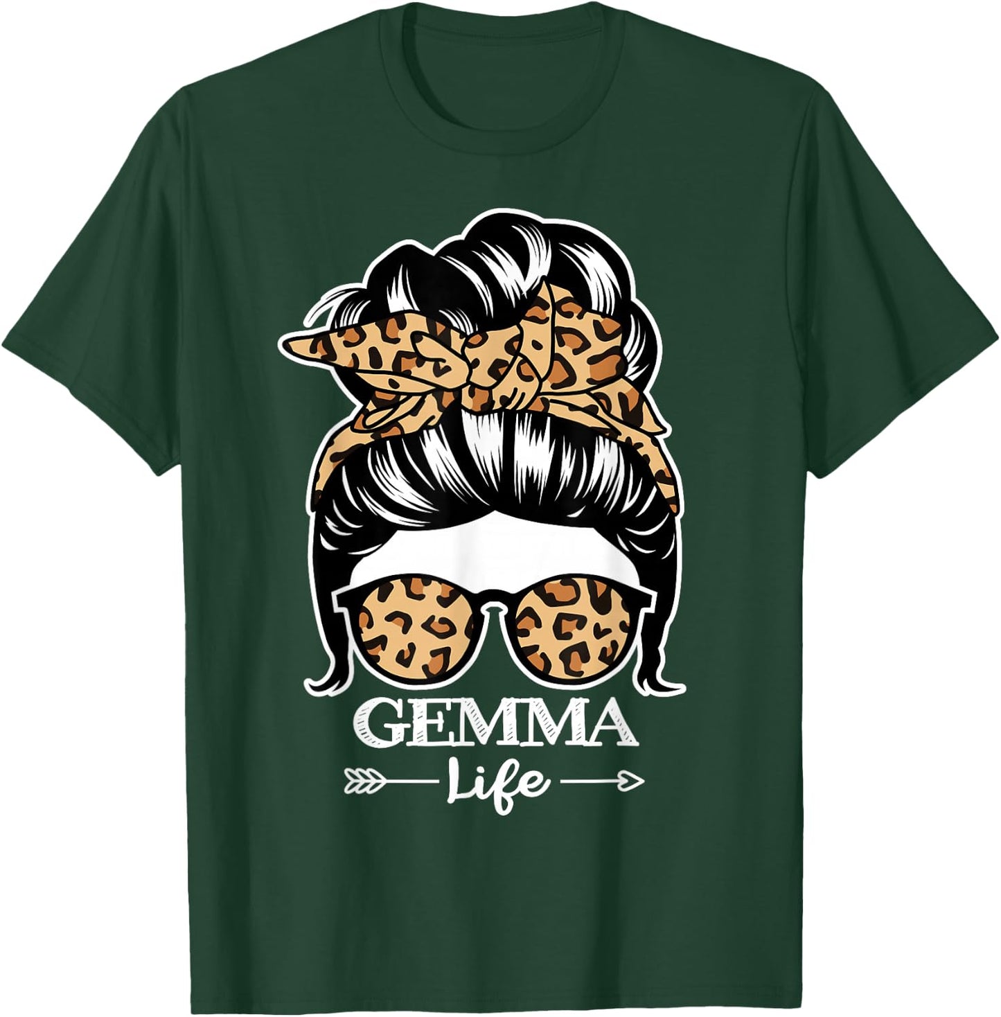 Gemma Life Messy Bun Hair Funny Gemma Leopard T-Shirt - T-Shirt | Forest