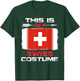 Das ist mein Schweizer Kostüm Schweiz , black T-Shirt - T-Shirt | Forest