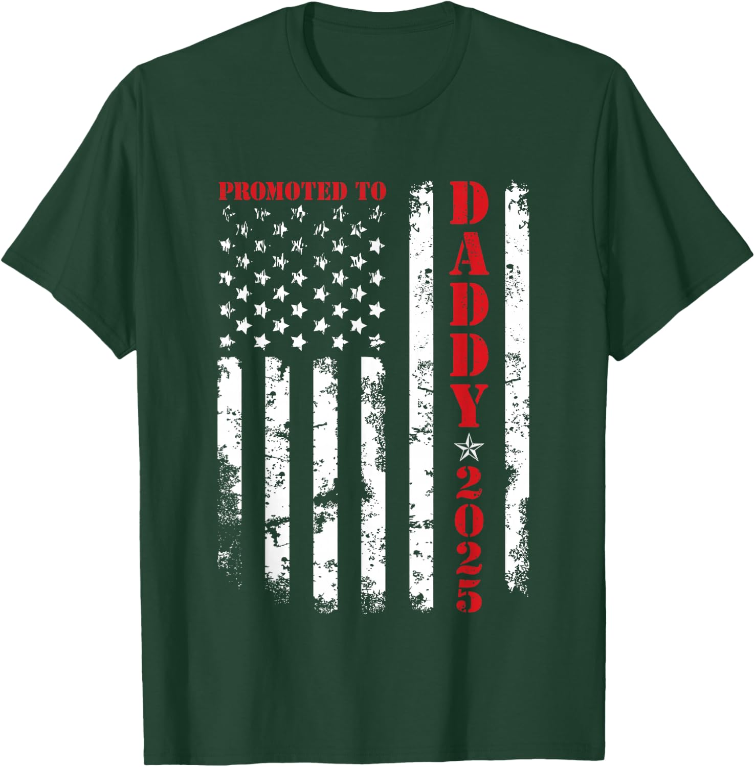Promoted To Daddy Est 2025 New Dad, First-Time Dad Patriotic T-Shirt - T-Shirt | Forest