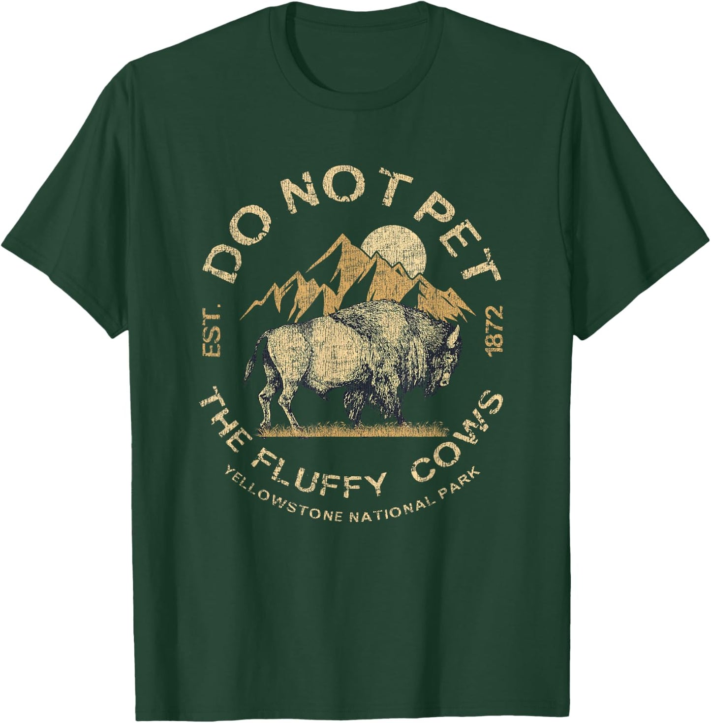 Do Not Pet The Fluffy Cows Yellowstone National T-Shirt - T-Shirt | Forest