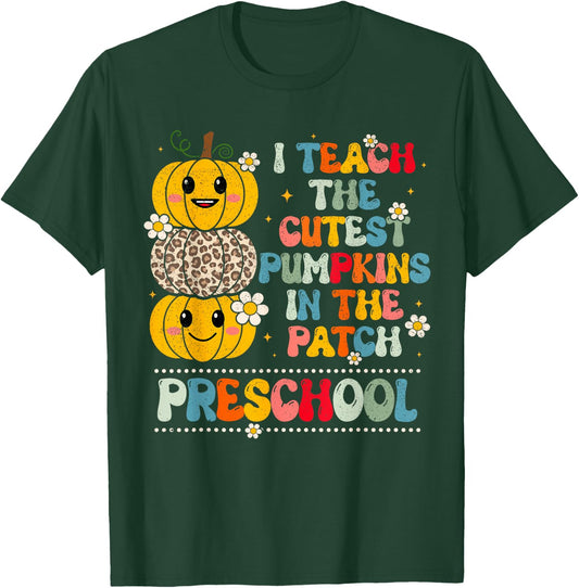 I Teach The Cutest Pumpkins Preschool Teacher Halloween T-Shirt - T-Shirt | Forest