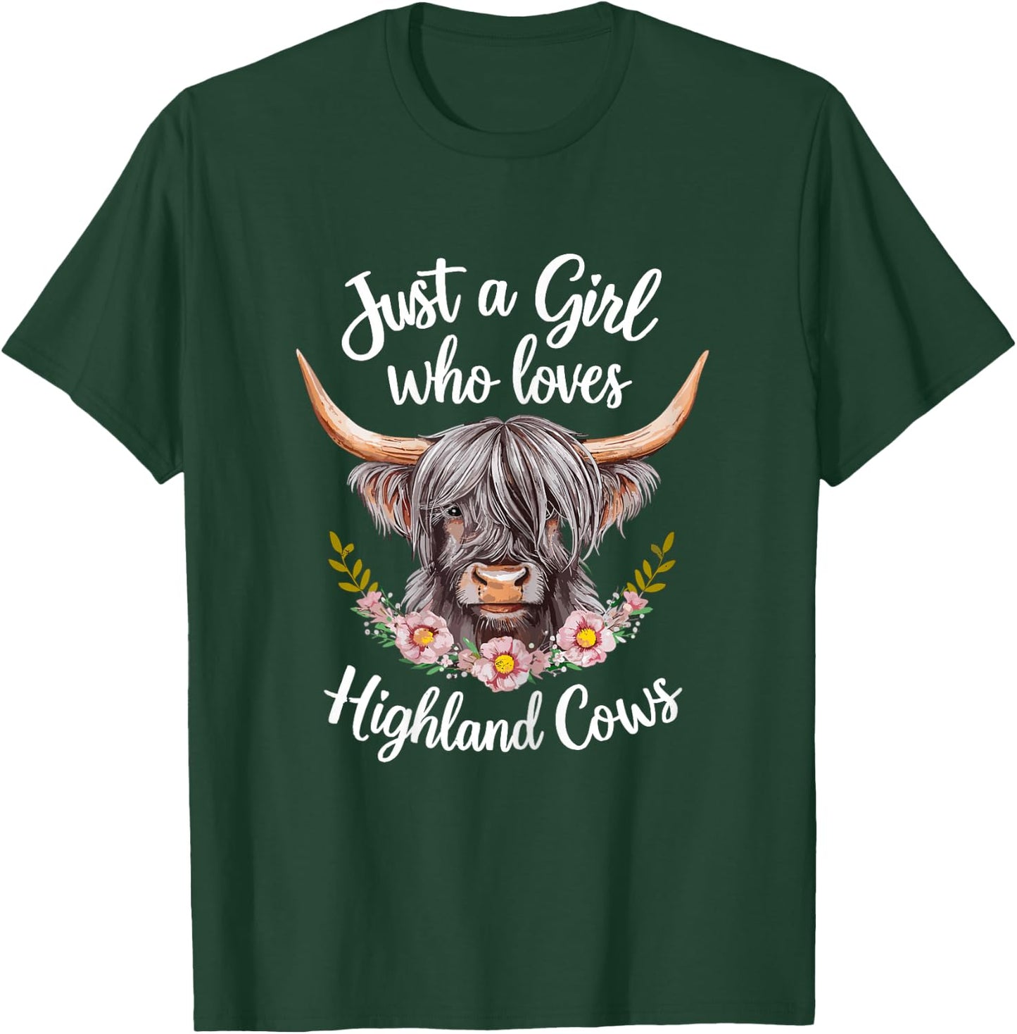 Scottish Cow Just a Girl Who Loves Highland Cows T-Shirt - T-Shirt | Forest