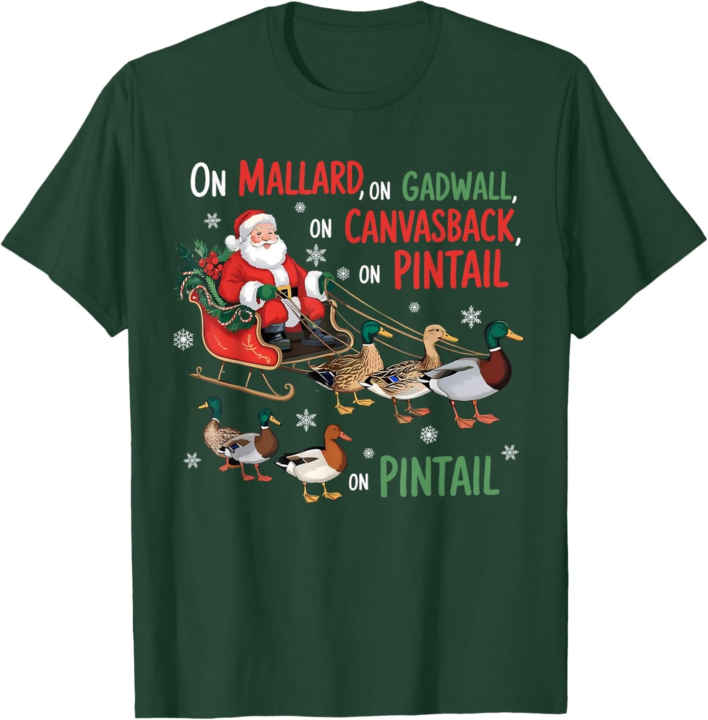 On Mallard On Gadwall Christmas Funny Duck Hunting Santa T-Shirt - T-Shirt | Forest