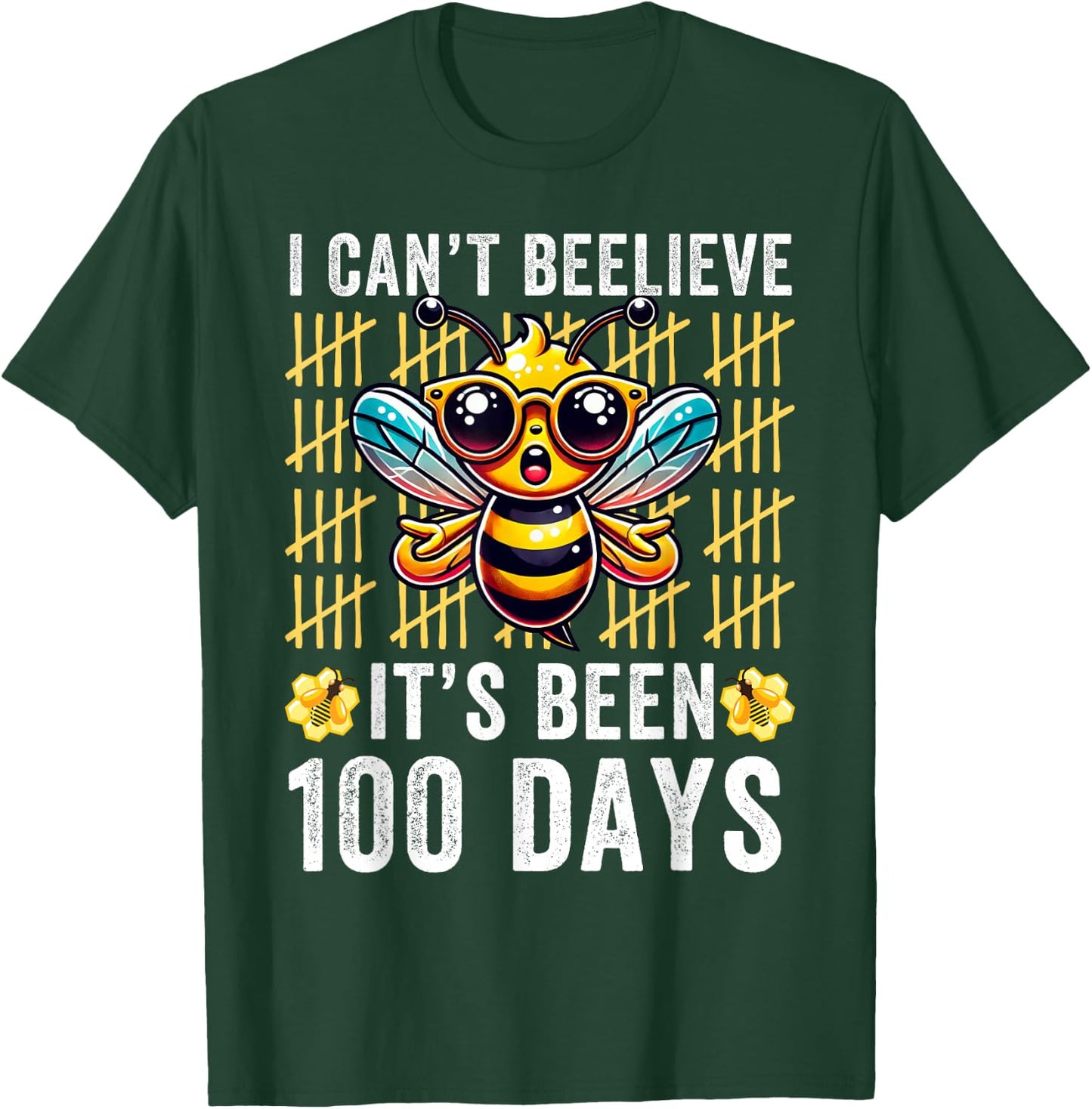I Can't Believe It's Been 100 Days Bee 100th Day Of School T-Shirt - T-Shirt | Forest