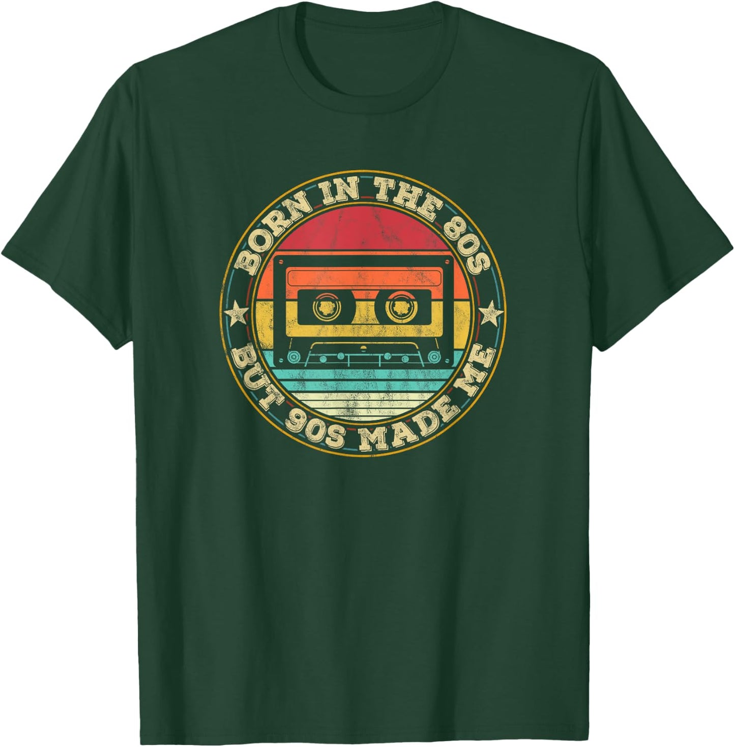 Born In The 80s But 90s Made. I Love 80s Love 90s T-Shirt - T-Shirt | Forest