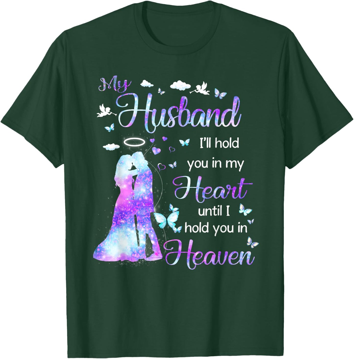 My Husband in Heaven T-Shirt - T-Shirt | Forest