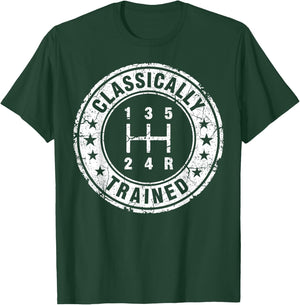 Classically Trained Car Guy Manual Transmission Stick Shift T-Shirt - T-Shirt | Forest