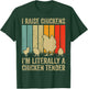 I Raise Chickens Joke Chicks Chicken Tender Farmer T-Shirt - T-Shirt | Forest