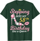 Stepping Into My 58th Birthday Like A Queen Happy To Me Mom T-Shirt - T-Shirt | Forest