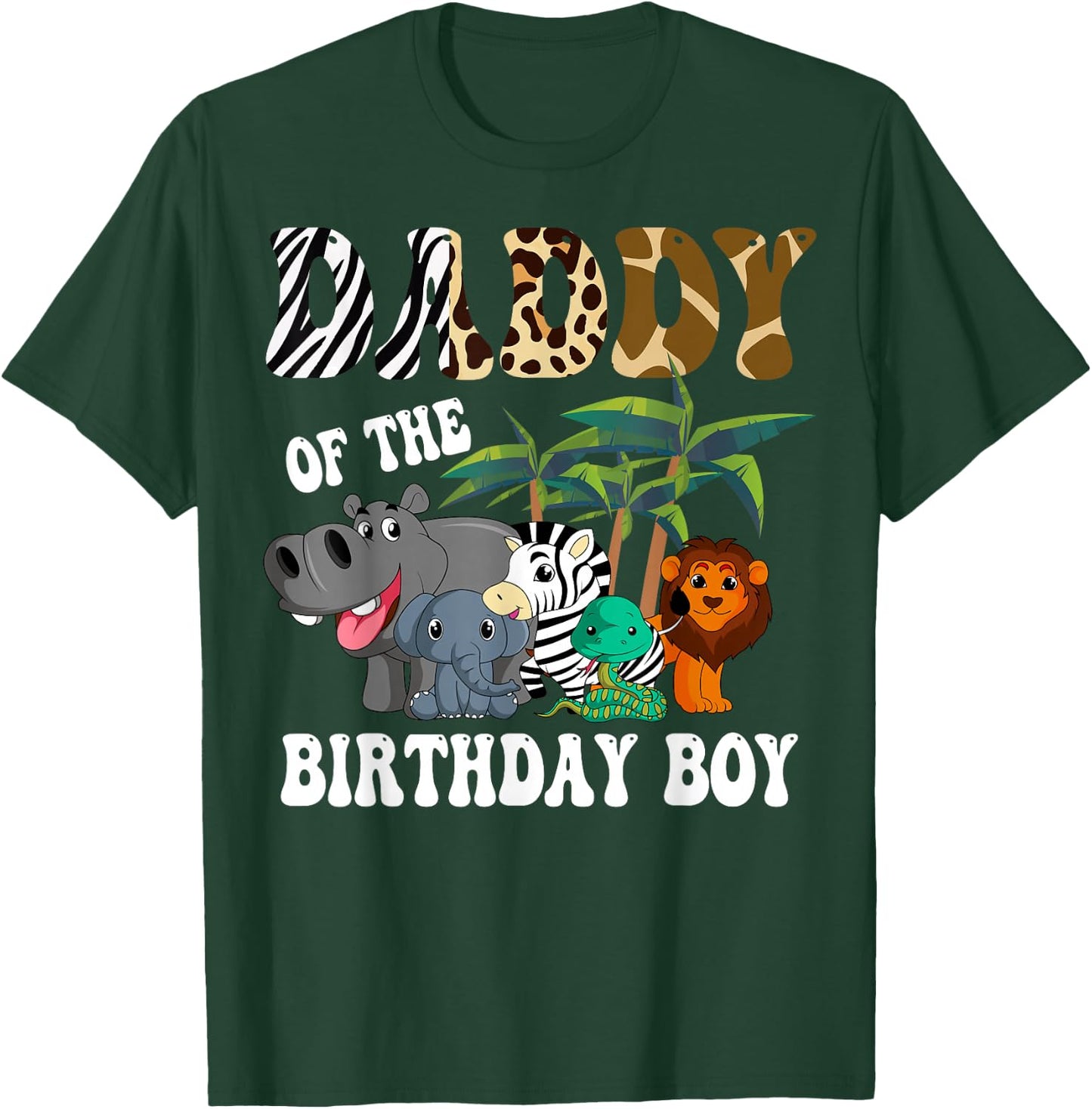 Daddy of the Birthday Boy Zoo Bday Safari Celebration T-Shirt - T-Shirt | Forest