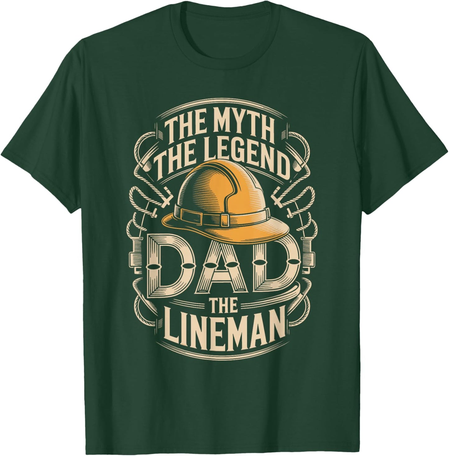 Dad The Lineman The Myth The Legend T-Shirt - T-Shirt | Forest