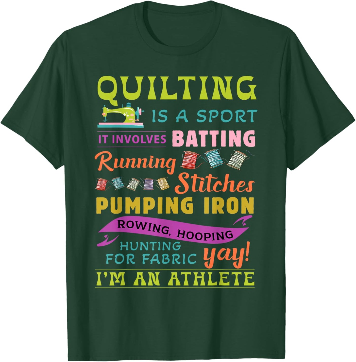 Quilting Athlete Funny Sewing Sport Funny Quilter Graphic T-Shirt - T-Shirt | Forest