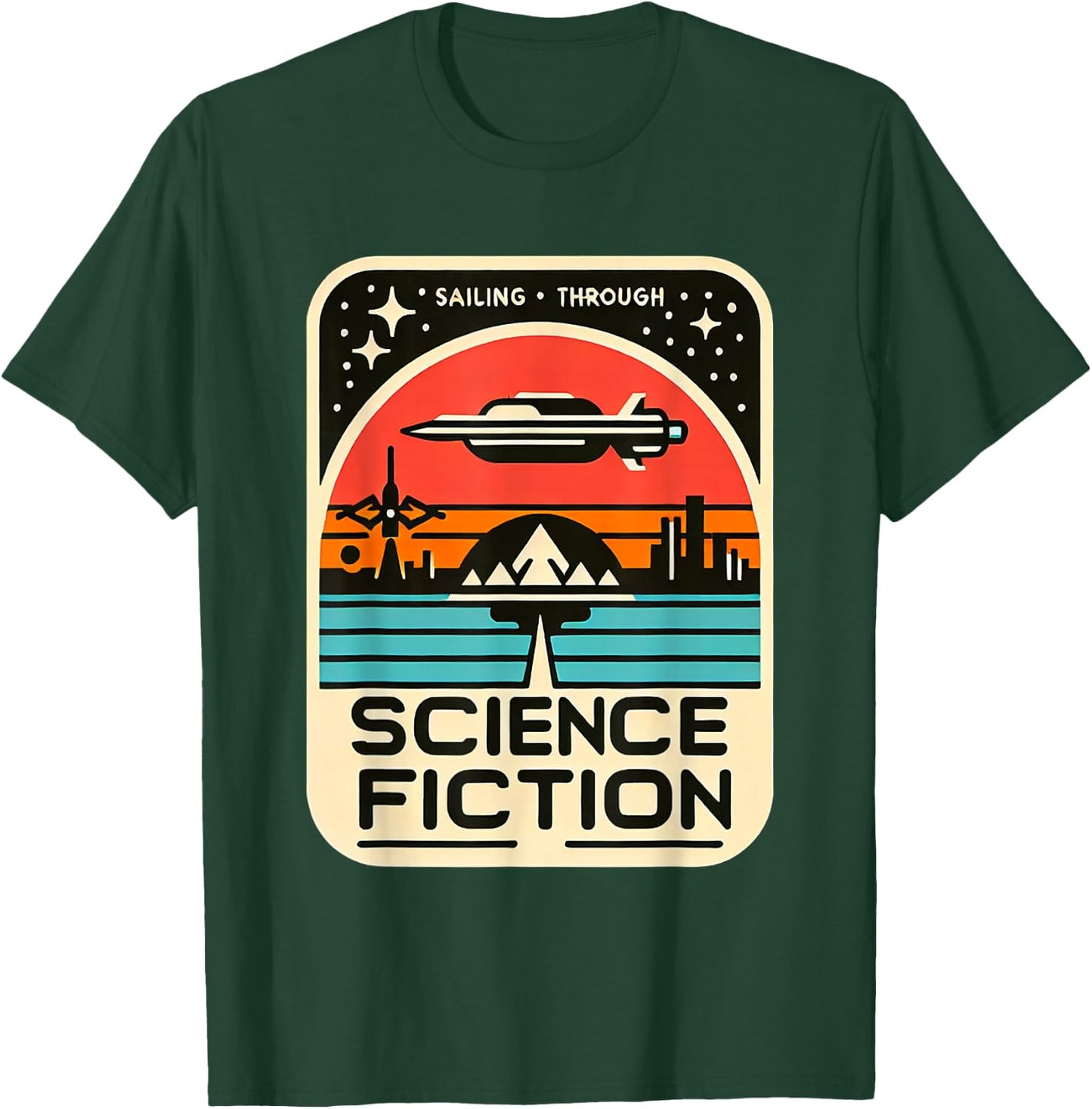 Sailing Through Science Fiction T-Shirt - T-Shirt | Forest