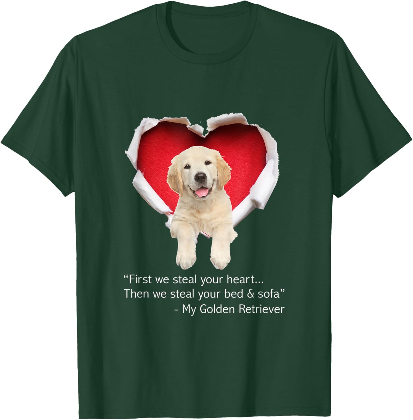 First we steal heart... then we steal your bed and sofa T-Shirt - T-Shirt | Forest