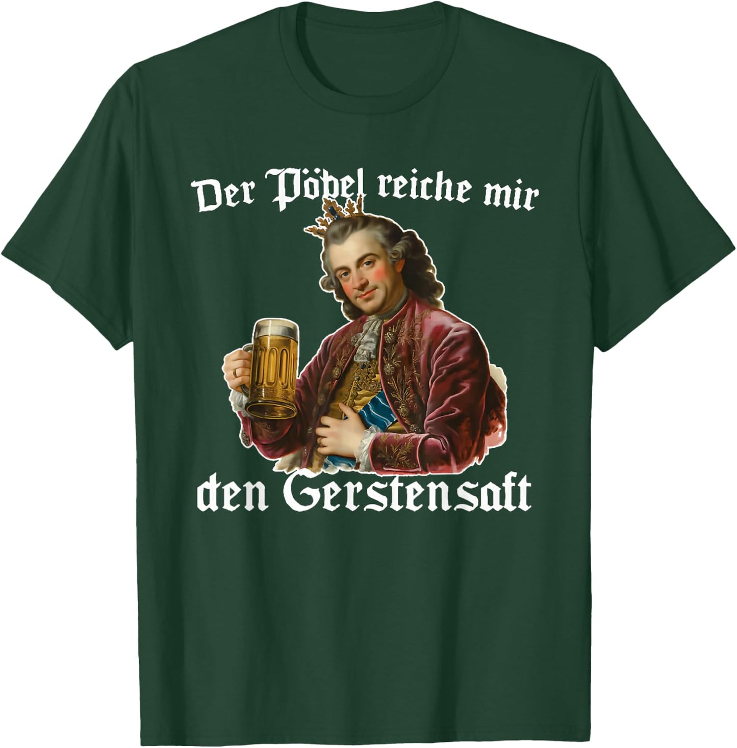 der pöbel reiche Mir den gerstensaft T-Shirt - T-Shirt | Forest