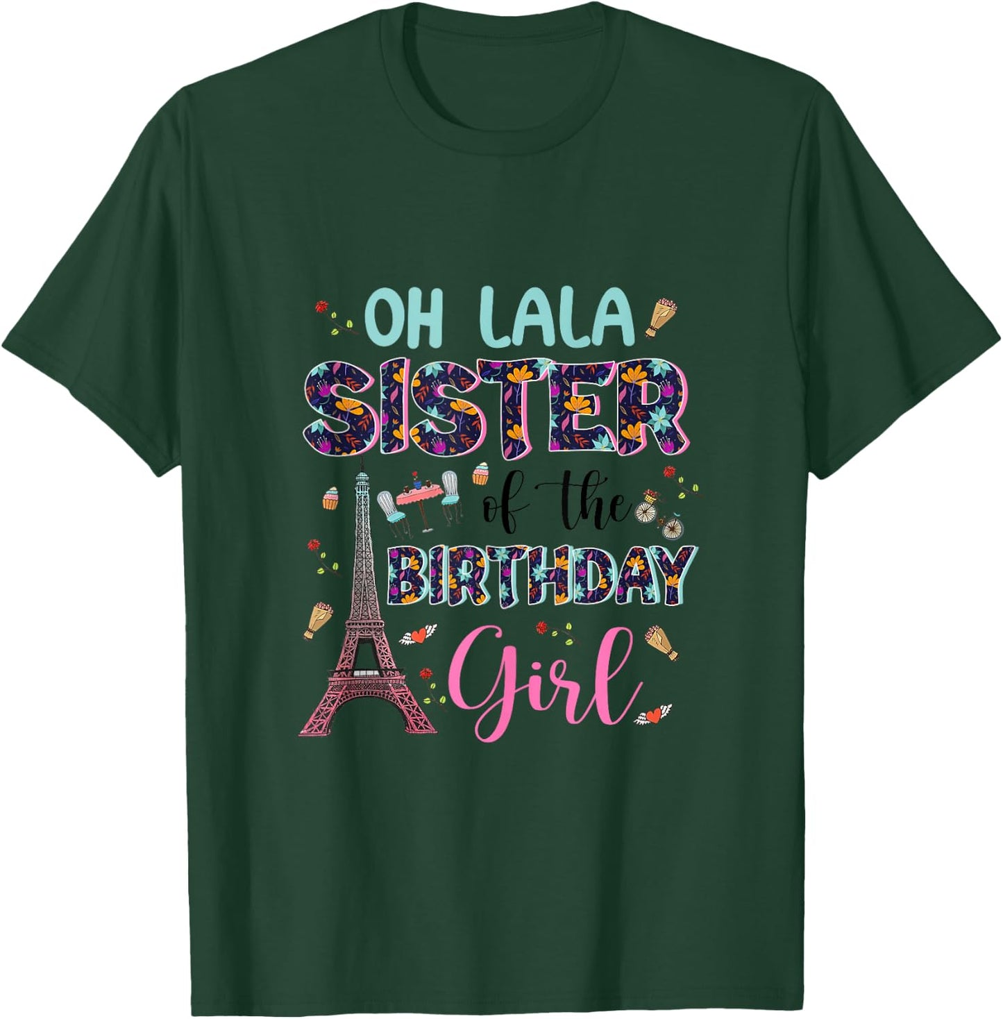 Sister Of The Birthday Girl Shirt Paris Eiffel Tower Women T-Shirt - T-Shirt | Forest