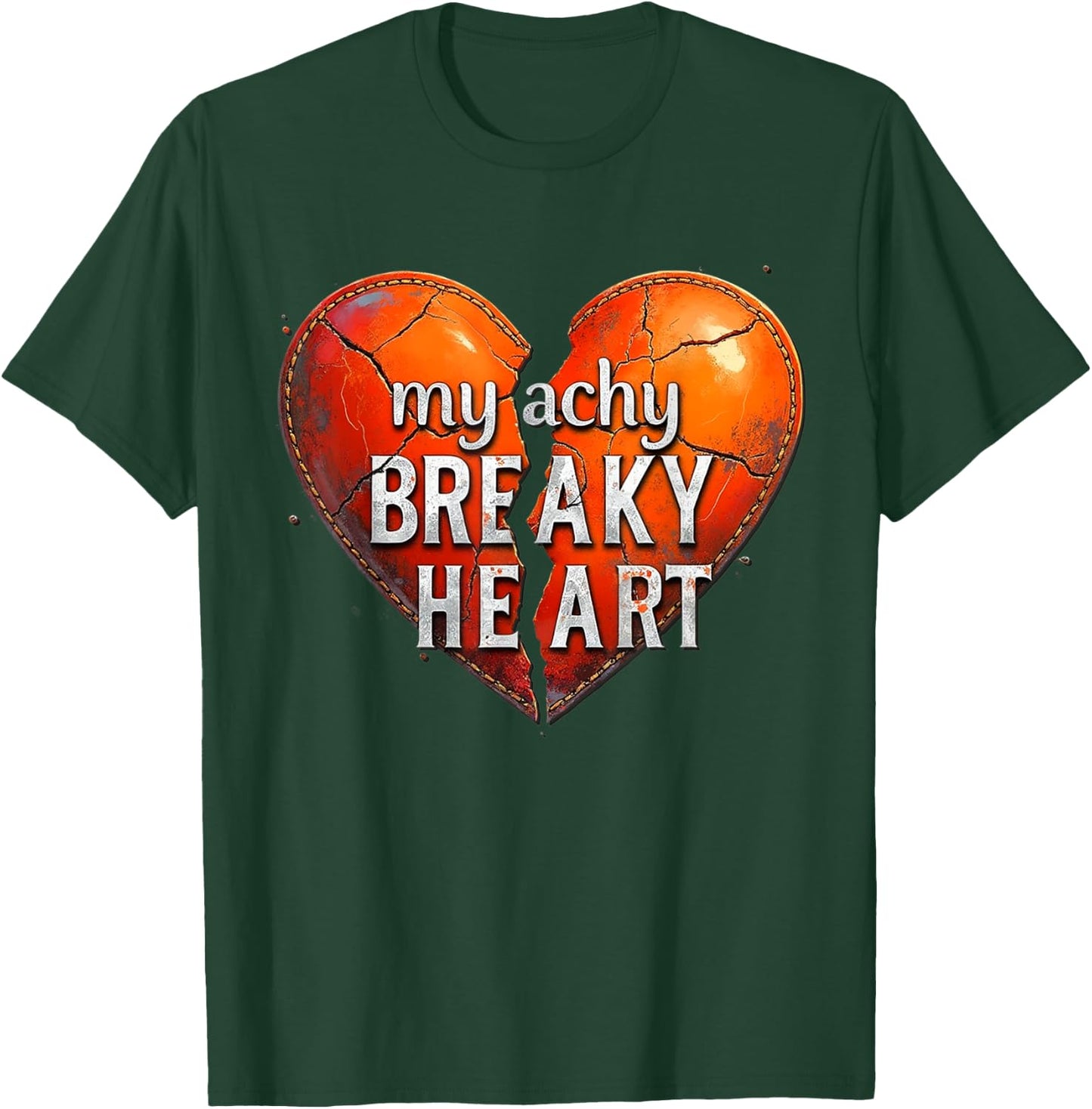 Broken Heart - My Achy Breaky Heart T-Shirt - T-Shirt | Forest