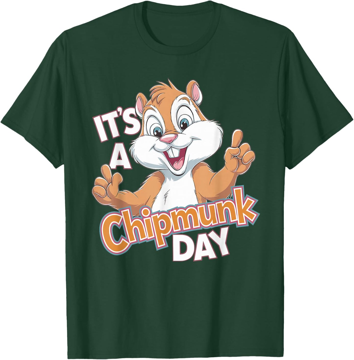 It is A Chipmunk Day Happy Wildlife Animal Forest Animal T-Shirt - T-Shirt | Forest