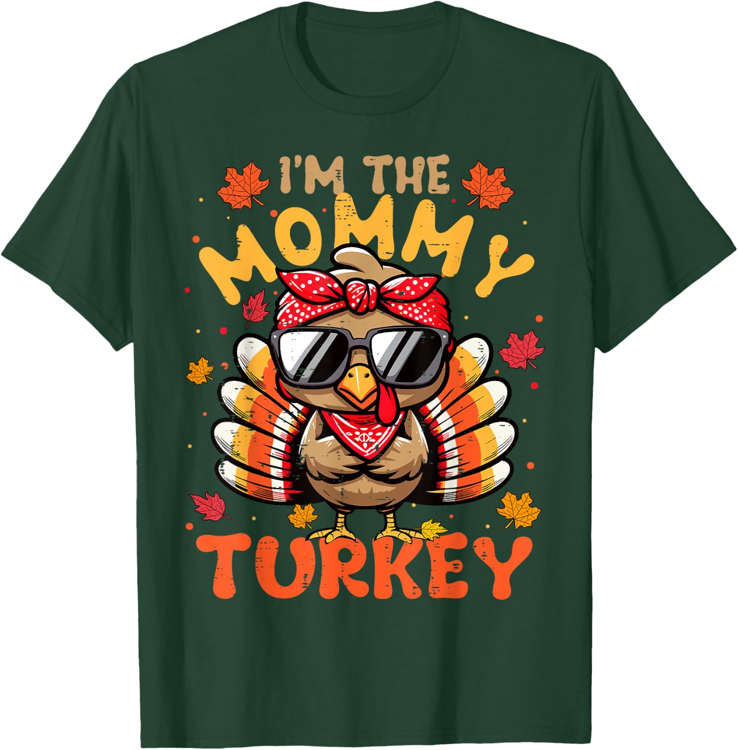 I'm the Mommy Turkey Matching 2024 Family Thanksgiving T-Shirt - T-Shirt | Forest
