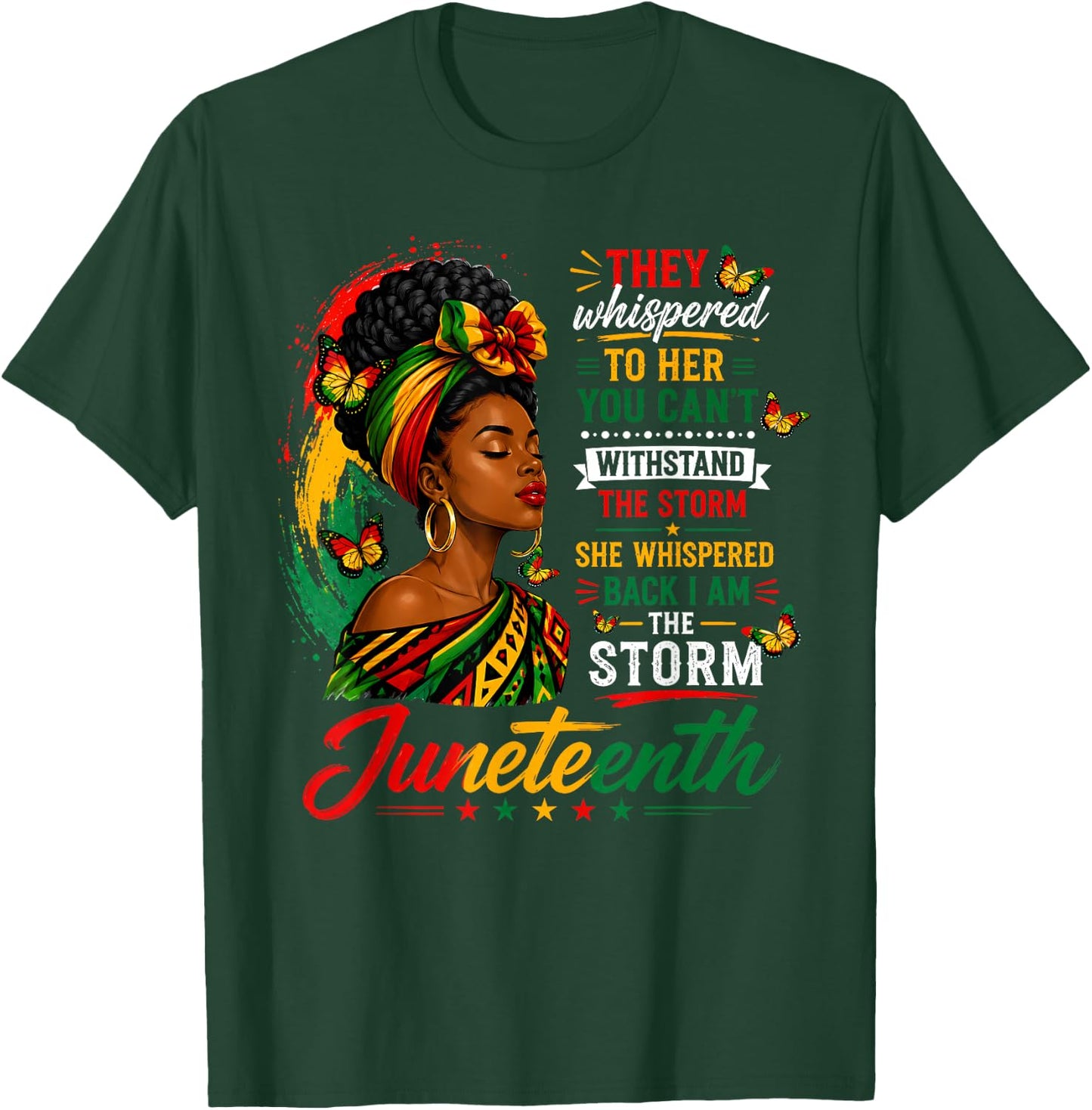 Juneteenth Shirts Women I'm The Storm Black History T-Shirt - T-Shirt | Forest