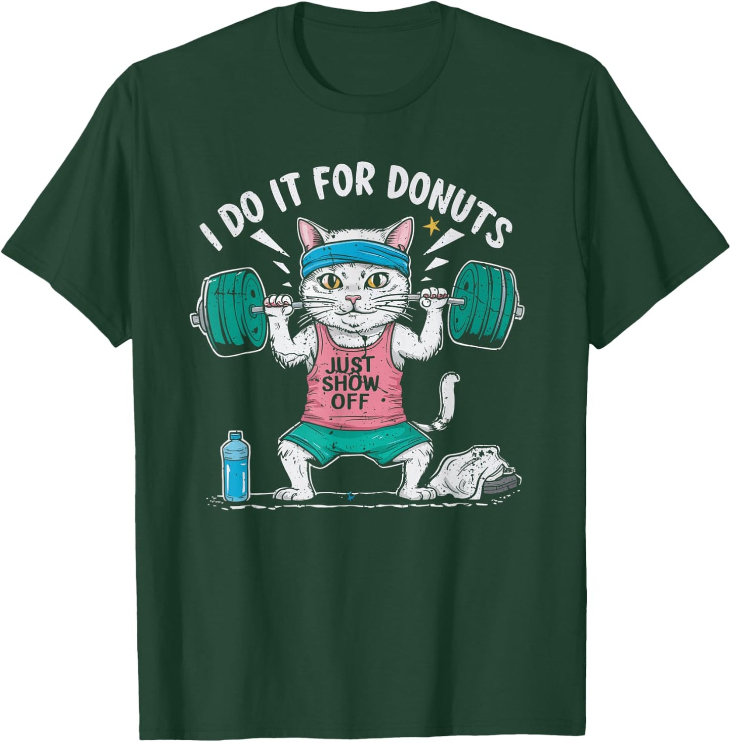 Weightlifting Gym Workout Bodybuilding Do It for The Donuts T-Shirt - T-Shirt | Forest