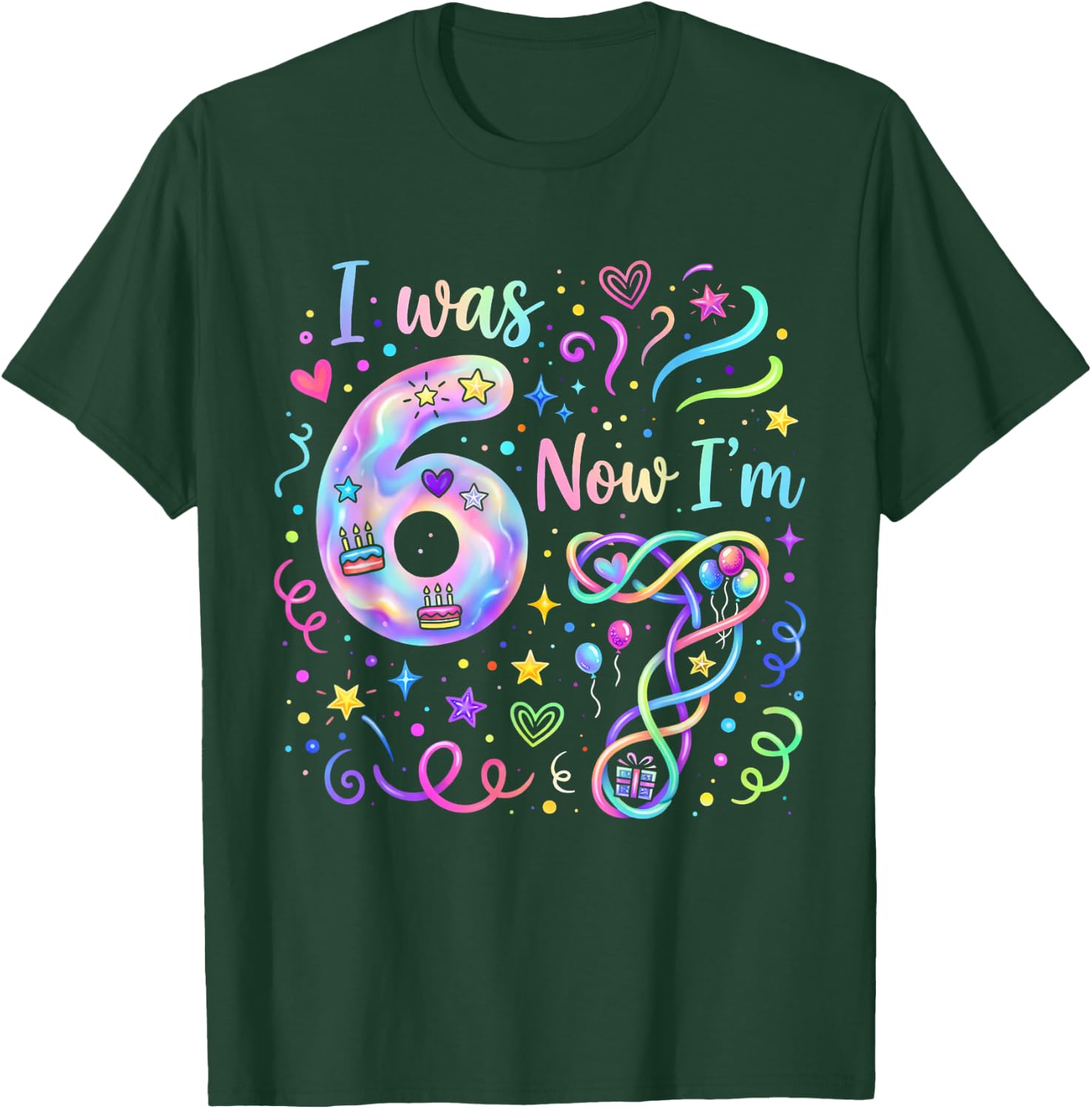 I was 6 Now I'm 7 Year Old Birthday Girl Funny Six Seven T-Shirt - T-Shirt | Forest