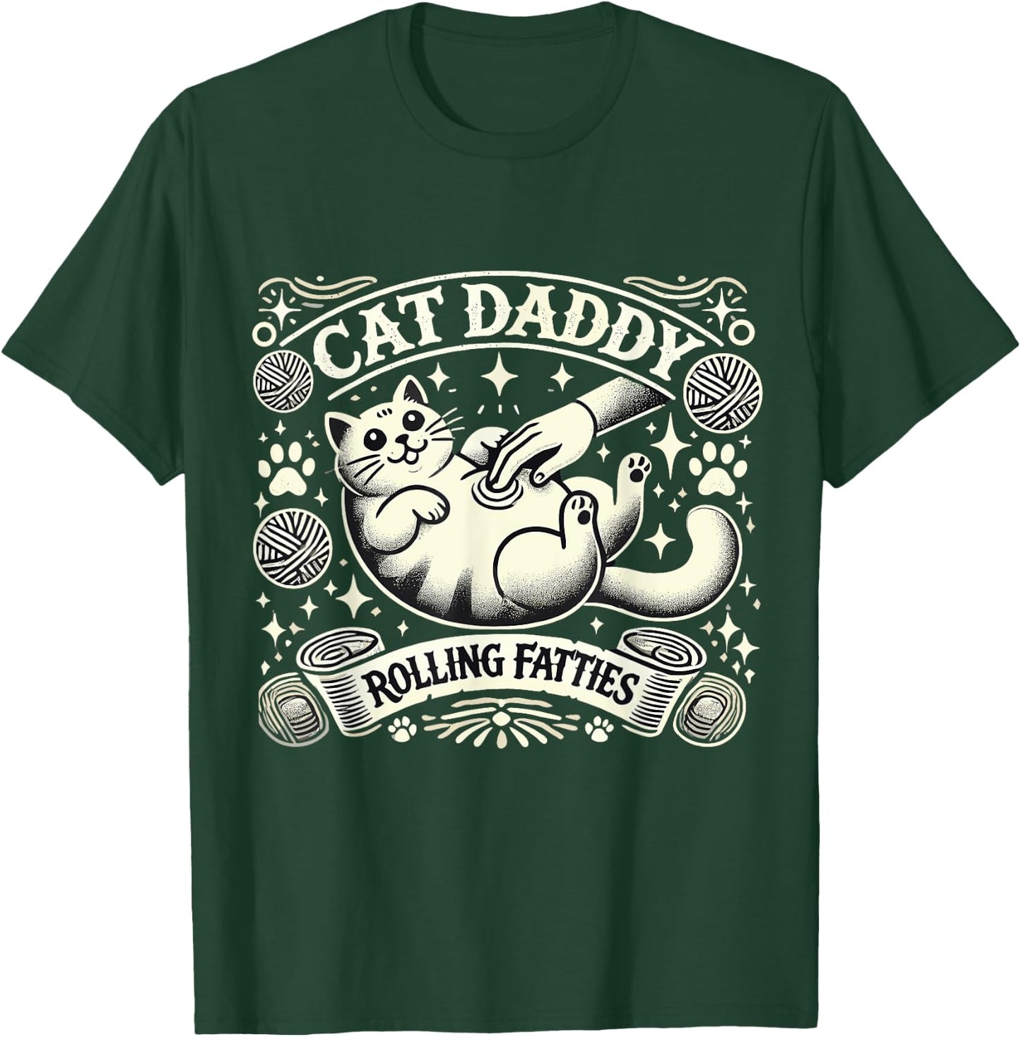 Cat Daddy Rolling Fatties Cat Funny Rollin Fatties Cat Men T-Shirt - T-Shirt | Forest