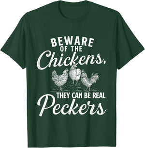 Beware of the Chickens - Chicken Lover Farming T-Shirt - T-Shirt | Forest