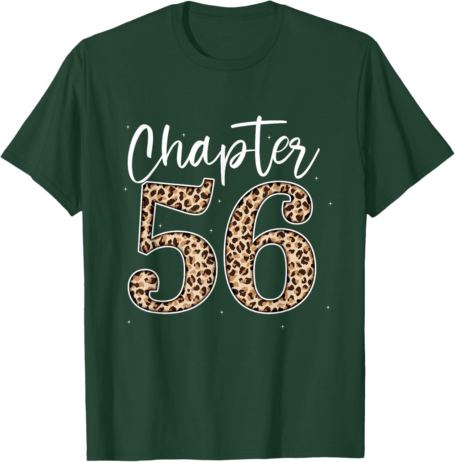 Chapter 56 Leopard For 56th Birthday Men and Women T-Shirt - T-Shirt | Forest