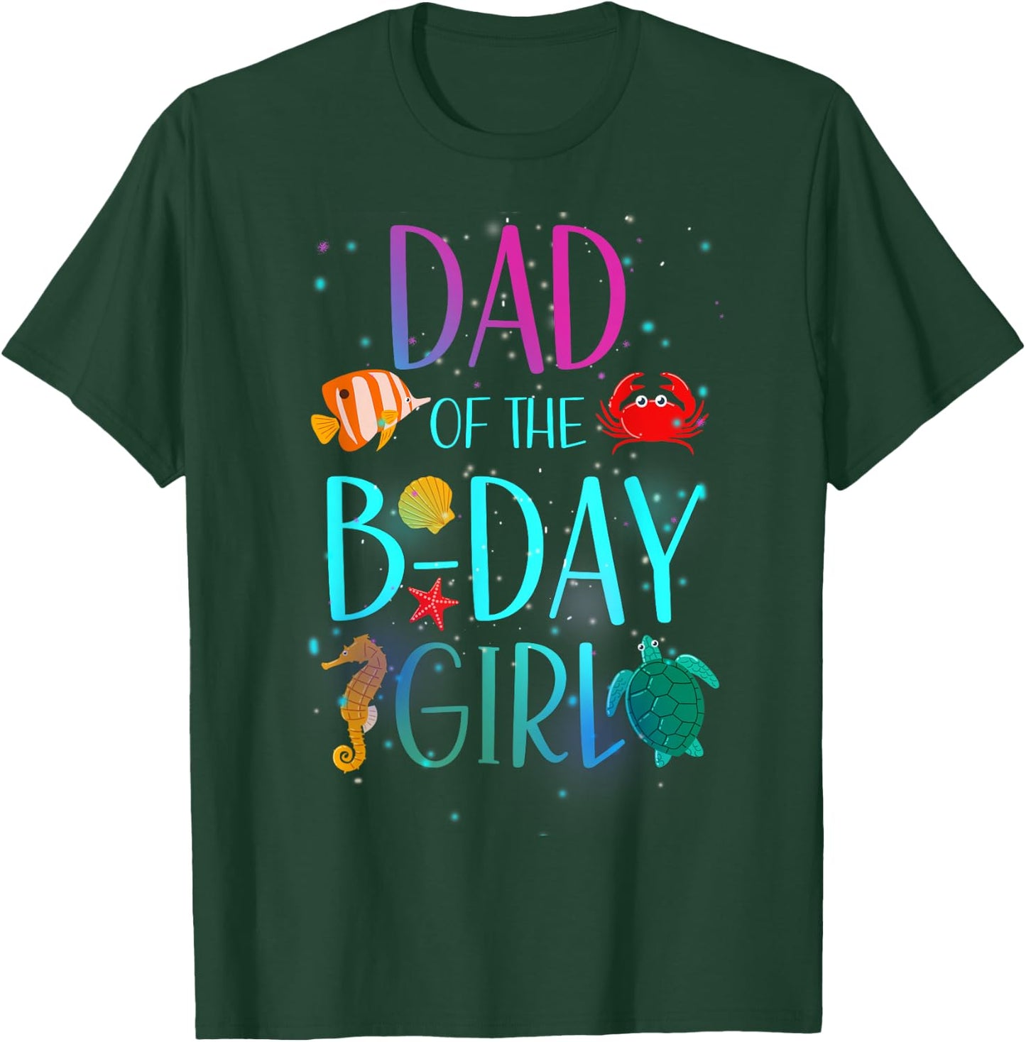 Dad Of The Birthday Girl Under Sea Matching Family Bday T-Shirt - T-Shirt | Forest