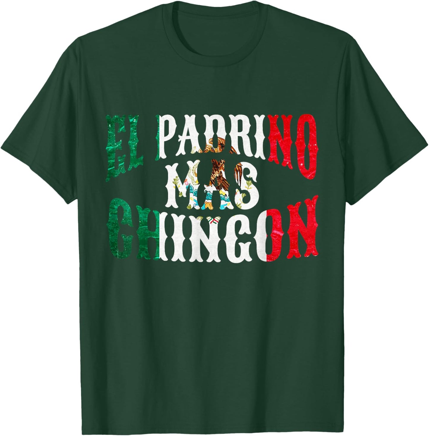 El Padrino Mas Chingon Mexican Spanish Godfather Fathers Day T-Shirt - T-Shirt | Forest