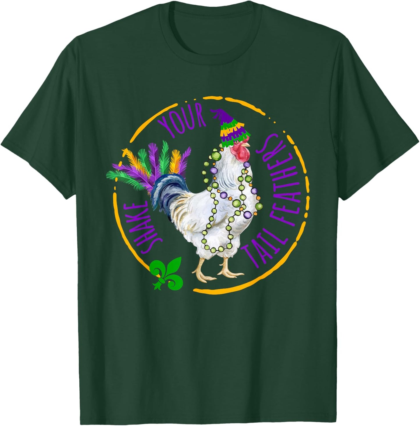 Chicken Mardi Gras Shake Your Tail Farming Feathers Carnival T-Shirt - T-Shirt | Forest