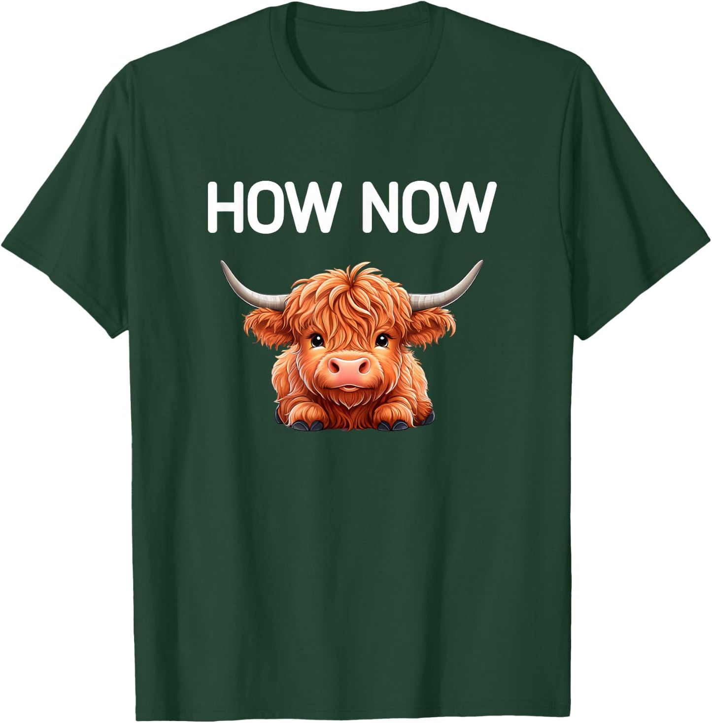 How Now Brown Cow, Funny, Jokes, Sarcastic T-Shirt - T-Shirt | Forest