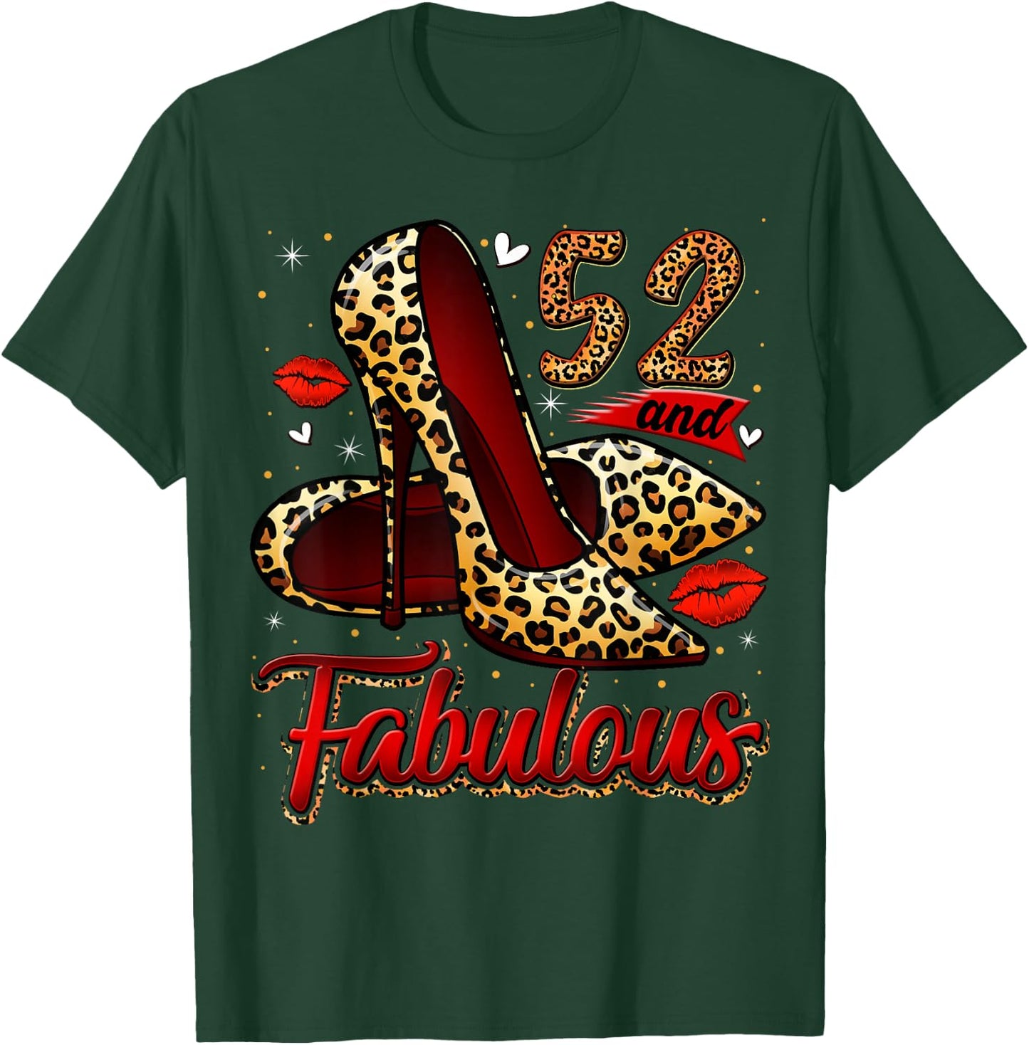 52 and Fabulous High Heels Stepping Into My 52nd Birthday T-Shirt - T-Shirt | Forest