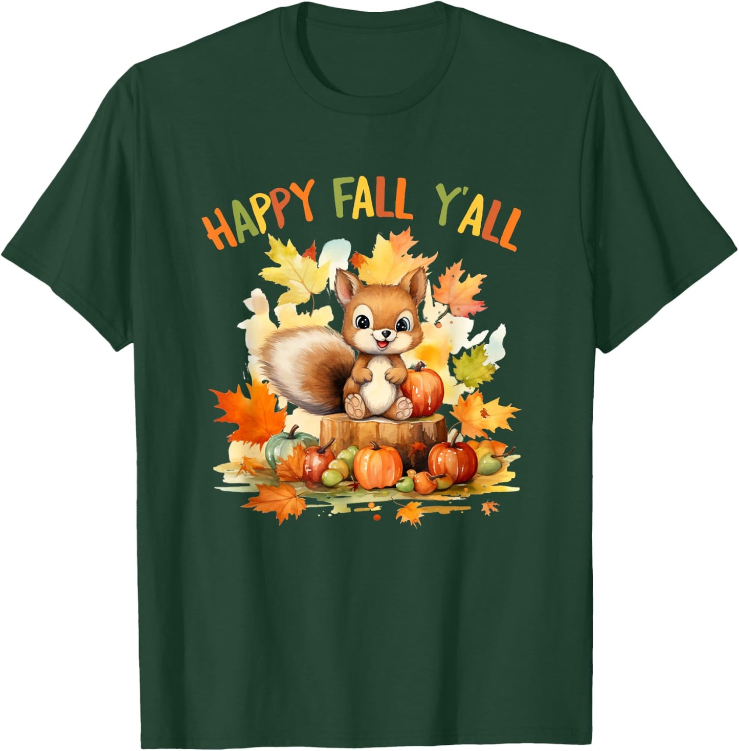 Happy Fall Squirrel Pumpkin Fall Outfits Autumn Thanksgiving T-Shirt - T-Shirt | Forest