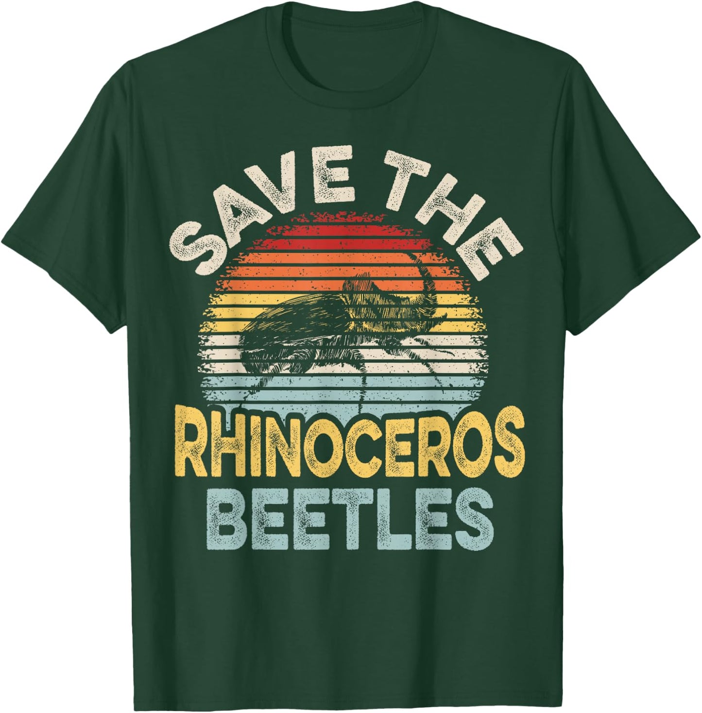 Save the Rhinoceros Beetles Quote for a Rhino Beetle Fan T-Shirt - T-Shirt | Forest