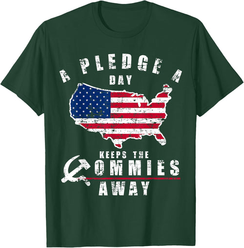 A Pledge A Day Keeps The Commies Away Shirt